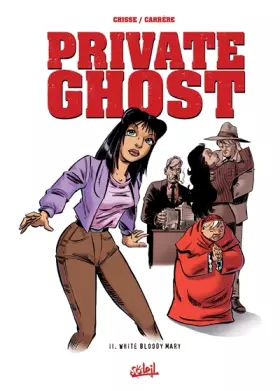 Couverture du produit · Private Ghost, Tome 2 : White Bloody Mary