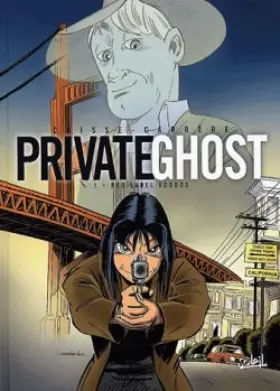 Couverture du produit · Private Ghost, Tome 1 : Red label voodoo