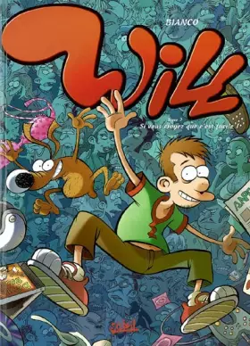 Couverture du produit · Will, tome 2 : Si vous croyez que c'est facile !