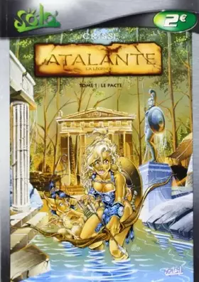 Couverture du produit · Atalante, tome 1 : Le Pacte
