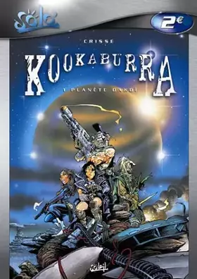 Couverture du produit · Kookaburra, tome 1 : Planète Dakoi