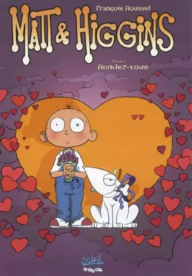 Couverture du produit · Matt et Higgins, tome 2 : Rendez-vous