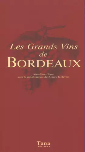 Couverture du produit · Les grands vins de Bordeaux