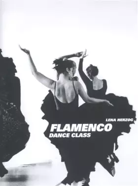 Couverture du produit · Le Flamenco, dance class