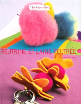 Couverture du produit · FEUTRINE ET LAINE FEUTREE