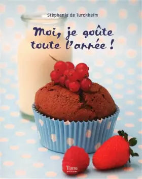 Couverture du produit · MOI, JE GOUTE TOUTE L ANNEE !