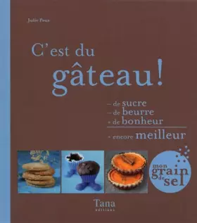 Couverture du produit · C'EST DU GATEAU !