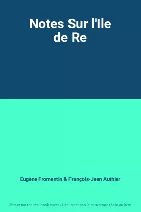 Couverture du produit · Notes Sur l'Ile de Re