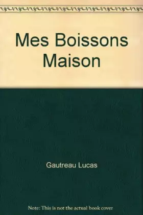 Couverture du produit · Mes Boissons Maison