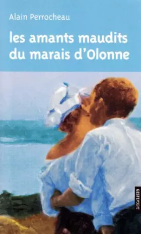 Couverture du produit · Les Amants Maudits du Marais d Olonne