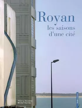 Couverture du produit · Royan : Les saisons d'une cité