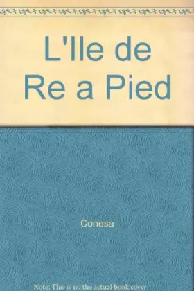 Couverture du produit · L'Ile de Re a Pied