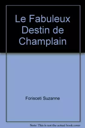 Couverture du produit · Le Fabuleux Destin de Champlain