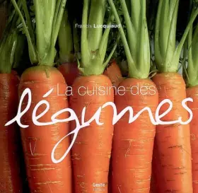 Couverture du produit · La cuisine des légumes