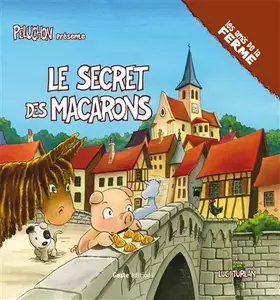 Couverture du produit · Le secret des macarons