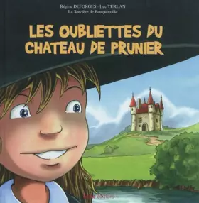 Couverture du produit · Les oubliettes du château de Prunier