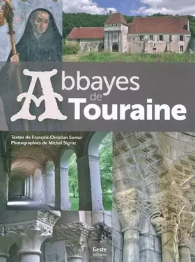 Couverture du produit · Abbayes de Touraine