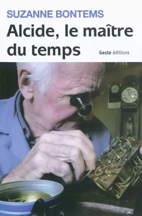Couverture du produit · Alcide, le maître du temps