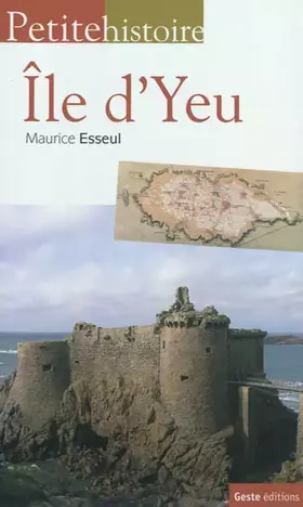 Couverture du produit · Petite Histoire de l'île d'Yeu