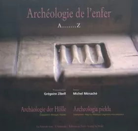 Couverture du produit · Archéologie de l'enfer: A.......Z