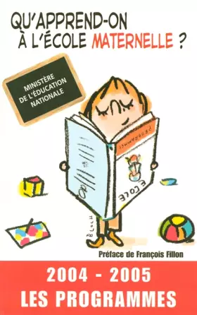 Couverture du produit · Qu'apprend-on à l'école maternelle ? : Les programmes 2004-2005