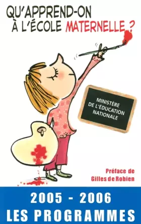 Couverture du produit · Qu'apprend-on à l'école maternelle : Les programmes