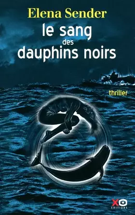Couverture du produit · Le sang des dauphins noirs
