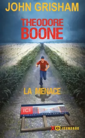 Couverture du produit · THEODORE BOONE - LA MENACE
