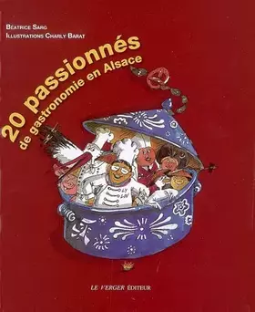Couverture du produit · 20 passionnes de gastronomie en alsace