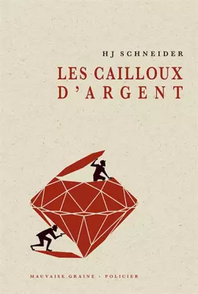 Couverture du produit · Les cailloux d'argent