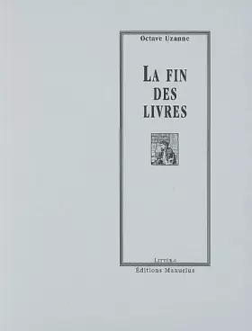 Couverture du produit · La fin des livres
