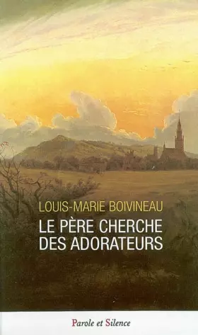Couverture du produit · Père cherche des adorateurs