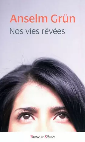 Couverture du produit · Nos vies rêvées : Guide pour le bonheur