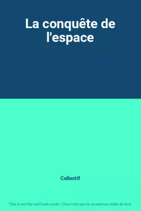 Couverture du produit · La conquête de l'espace