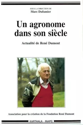 Couverture du produit · Un agronome dans son siècle : Actualité de René Dumont