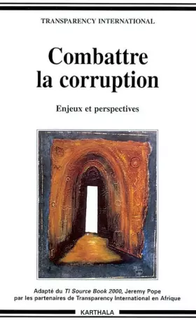 Couverture du produit · Combattre la corruption : Enjeux et perspectives