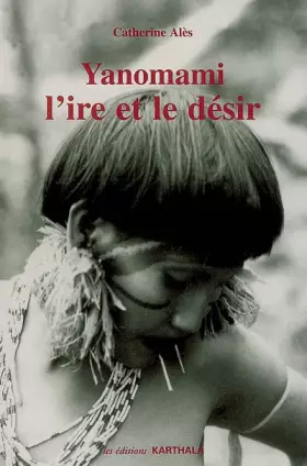 Couverture du produit · Yanomami, l'ire et le désir