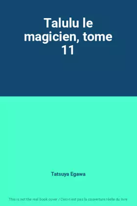Couverture du produit · Talulu le magicien, tome 11