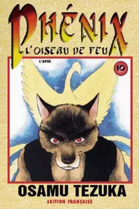 Couverture du produit · Phénix, l'oiseau de feu, tome 10