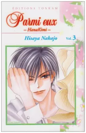 Couverture du produit · Parmi eux - Hanakimi Vol.3