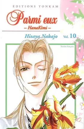 Couverture du produit · Parmi eux - Hanakimi Vol.10