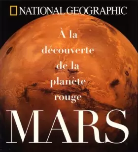 Couverture du produit · Mars : A la découverte de la planète rouge