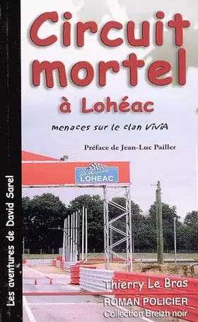 Couverture du produit · Les aventures de David Sarel : Circuit mortel à Lohéac