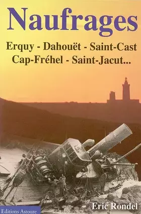 Couverture du produit · Naufrages - 1723-1972