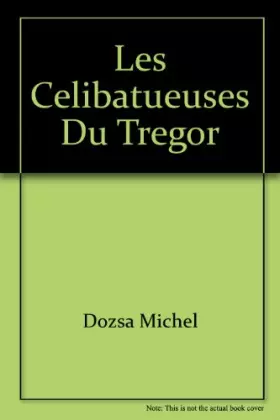 Couverture du produit · Les Celibatueuses du Tregor