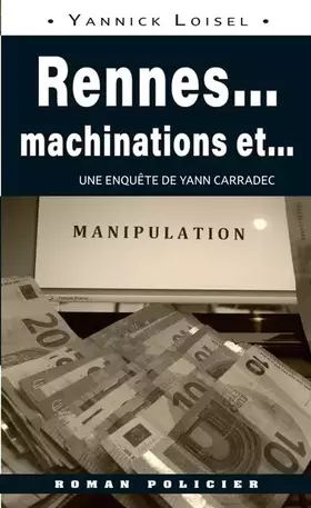 Couverture du produit · Rennes... machinations et...manipulation
