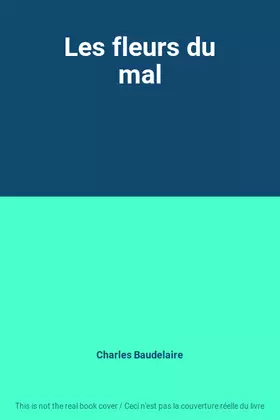 Couverture du produit · Les fleurs du mal