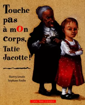 Couverture du produit · Touche pas à mon corps Tatie Jacotte !