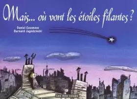 Couverture du produit · Où vont les étoiles filantes ?