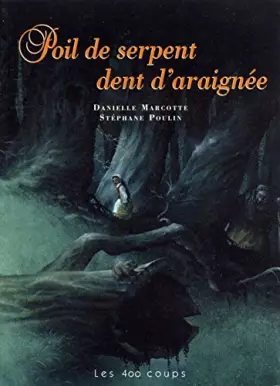 Couverture du produit · Poil de serpent dent d'araignée